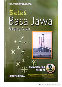 Suluh Basa Jawa Gagrag Anyar 2 untuk SMA/SMK/MA Kelas XI, Kurikulum 2013