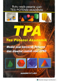 TPA (Tes Potensi Akademik), Model Soal Bercorak Psikotes dan Disertai Contoh Soal CPNS