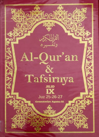 Al-qur'an & Tafsirnya., Jilid IX, Juz 25-26-27