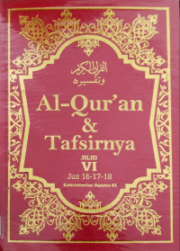 Al-qur'an & Tafsirnya., Jilid VI Juz 16-17-18