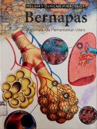 Melihat dengan mikroskop bernafas., Bagaimana kita memanfaatkan udara