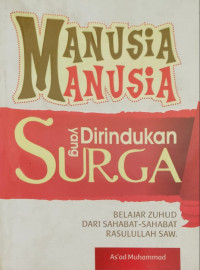 Manusia-Manusia yang dirindukan surga., Belajar zuhud dari sahabat-sahabat rasulullah SAW