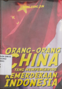 Orang-orang china yang memperngaruhi kemerdekaan indonesia