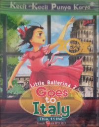 Kecil-kecil punya karya., Little ballerina 2 Goes to italy thia. 11 thn