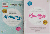 The Golden Stories Khadijah (Romantika cinta Muhammad bersama khadijah) -The Golden Stories Of Fatimah (Romatika cinta Ali bin abi thalib bersama Fatimah)., 
