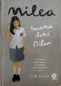 Milea., Suara dari dilan (Perpisahan adalah upacara menyambut hari-hari penuh rindu