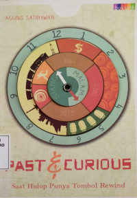 Past ecurious., Saat hidup punya tombol rewind