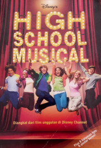 High school musical., Diangkat dari film unggulan di desney channel