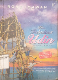 The Fabulous Udin., Semua seakan mudah saat ia ada