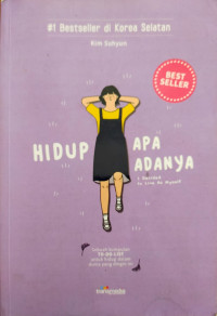 Hidup apa adanya., I Decided to live as myself