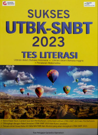 Sukses UTBK-SNBT 2023., Tes Literasi ( Literasi dalam bahasa indonesia, Literasi dalam bahasa inggris, Penalaran matematika)