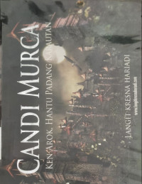 Candi Murca., Ken Arok, Hantu padang karautan., Langoy Kresna Hariadi