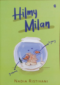 Hilmy Milan ., Sayang Gurame