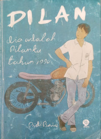 Dilan., Dia adalah dilanku tahun 1990