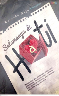 Selamanya di Hati., Bersamamu, aku menikmati setiap detik pencarianku, menikamati setiap hembusan angin layangkan lamunanku, atau 

menikmati setiap rintik yang penuh rindu