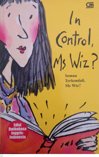 In Control, Ms Wiz., Semua Terkendali, Ms Wiz?