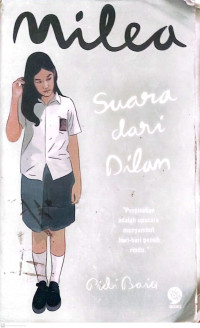 Milea., Suara dari dilan (Perpisahan adalah upacara menyambut hari-hari penuh rindu