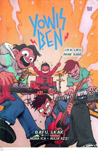 Yowisben., Lika-Liku Anak Band