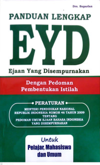 Panduan lengkap EYD., dengan Pedoman Pembentukan Istilah