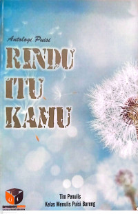 Antologi Puisi., Rindu Itu Kamu