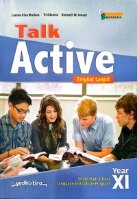 Talk Active Tingkat Lanjut, Year XI (Senior High School Language and Culture Program) K. Merdeka