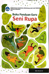 Buku Panduan Guru Seni Rupa, SMA kelas XI (K. Merdeka)