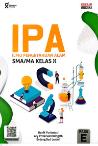 IPA., Ilmu Pengetahuan Alam SMA/MA Kelas X, Fase E (Kurikulum Merdeka)