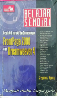 Belajar Sendiri, Desain Web Interaktif dan Dinamis dengan FrontPage 2000 dan Dreamweaver 4