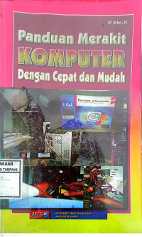 Panduan Merakit Komputer dengan Cepat dan Mudah