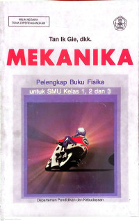 Mekanika, Pelengkap Buku Fisika untuk SMU Kelas 1,2 dan 3