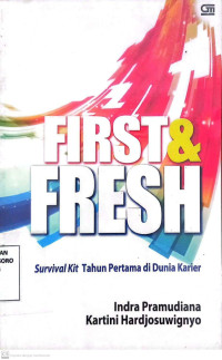 First dan Fresh., Survival Kit Pertama di Dunia Karier