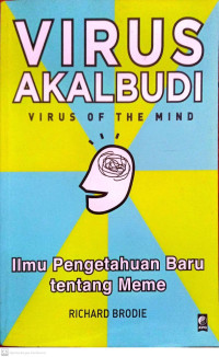 Virus Akal Budi., Virus of the Mind., Ilmu Pengetahuan Baru tentang Meme