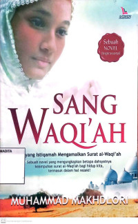 Sang Waqi'ah., Dia yang Istiqomah Mengamalkan Surat al-Waqi'ah