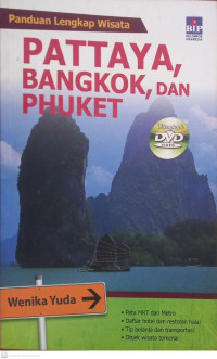 Panduan Lengkap Wisata Pattaya, Bangkok, dan Phuket