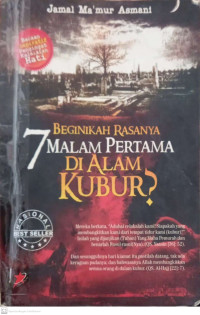 Beginikah Rasanya 7 Malam Pertama di Alam Kubur?