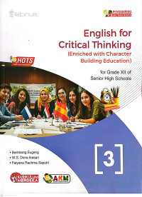 English For Critical Thinking 3 (Enriched with Character Bulding Education) for Grade XII of Senior High Schools., Kurikulum Merdeka AKM