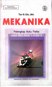 Mekanika, Pelengkap Buku Fisika untuk SMU Kelas 1,2 dan 3