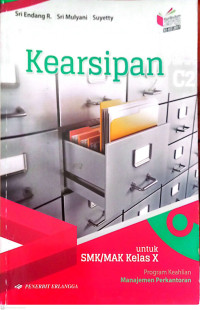 Kearsipan C2 untuk SMK/MAK kelas X, Program Keahlian Manajemen Perkantoran, Kurikulum 2013 KI-KD 2017