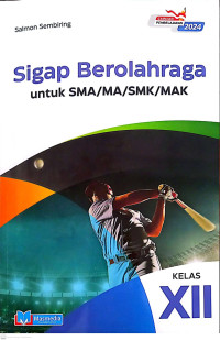 Sigap Berolahraga untuk SMA/MA/SMK/MAK kelas XII, Capaian Pembelajaran 2024