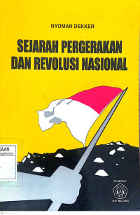 Sejarah Pergerakan dan Revolusi Nasional